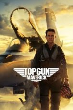 Nonton Top Gun: Maverick (2022) Subtitle Indonesia