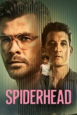 Nonton Spiderhead (2022) Subtitle Indonesia