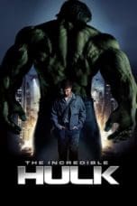 Nonton The Incredible Hulk (2008) Subtitle Indonesia