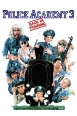 Notnon Police Academy 3: Back in Training (1986) Subtitle Indonesia