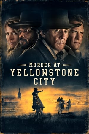 Murder At Yellowstone City (2022)