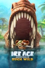 Notnon The Ice Age Adventures of Buck Wild (2022) Subtitle Indonesia