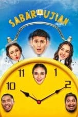 Nonton Sabar Ini Ujian (2020) Subtitle Indonesia