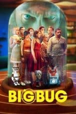 Nonton Bigbug (2022) Subtitle Indonesia