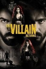 Notnon Ek Villain Returns (2022) Subtitle Indonesia