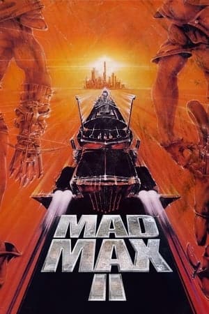 Mad Max 2: The Road Warrior (1981)