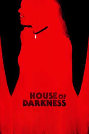 House Of Darkness (2022)