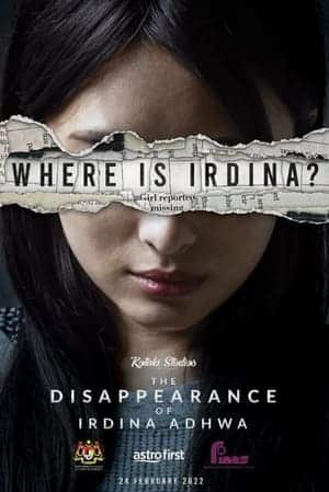 The Disappearance Of Irdina Adhwa (2022)