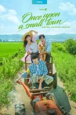 Once Upon a Small Town (2022)