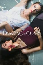 Nonton Dancing on Glass (2022) Subtitle Indonesia