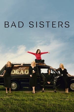 Bad Sisters (2022)