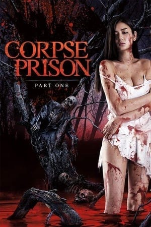 Corpse Prison: Part 1 (Shishûgoku: Ki No Hen) (2017)