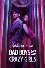 Bad Boys VS Crazy Girls (2022)