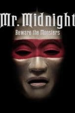 Mr. Midnight Beware The Monsters (2022)