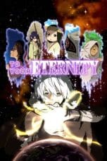 Nonton Fumetsu no Anata e Season 1 (To Your Eternity) (2021) Subtitle Indonesia