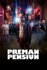 Nonton Preman Pensiun (2019) Subtitle Indonesia