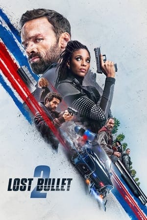 Lost Bullet 2: Back For More (2022)