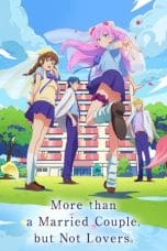 Notnon More Than a Married Couple, But Not Lovers (Fuufu Ijou, Koibito Miman)(2022) Subtitle Indonesia