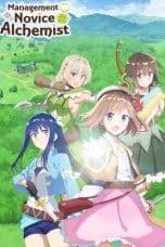 Notnon Management of Novice Alchemist (Shinmai Renkinjutsushi no Tenpo Keiei)(2022) Subtitle Indonesia