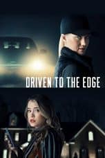 Nonton Driven to the Edge (2020) Subtitle Indonesia