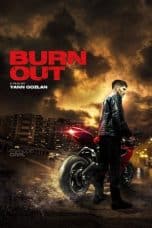 Nonton Burn Out (2018) Subtitle Indonesia