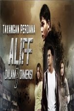 Nonton Aliff Dalam 7 Dimensi (2016) Subtitle Indonesia