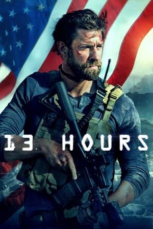 13 Hours: The Secret Soldiers Of Benghazi (2016)