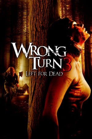 Wrong Turn 3: Left For Dead (2009)