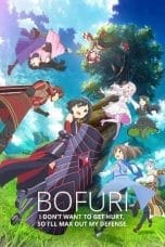 Notnon Bofuri: Itai no wa Iya nano de Bougyoryoku ni Kyokufuri Shitai to Omoimasu Season 1-2 (2022) Subtitle Indonesia