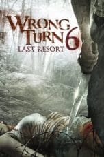 Notnon Wrong Turn 6: Last Resort (2014) Subtitle Indonesia