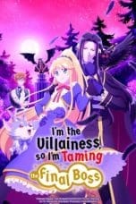 Notnon I’m the Villainess, So I’m Taming the Final Boss (2022) Subtitle Indonesia