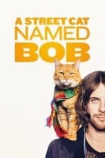 Notnon A Street Cat Named Bob (2016) Subtitle Indonesia