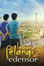 Nonton Laskar Pelangi 2: Edensor (2013) Subtitle Indonesia