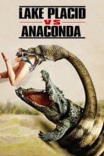 Lake Placid vs. Anaconda (2015)