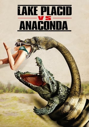 Lake Placid Vs. Anaconda (2015)