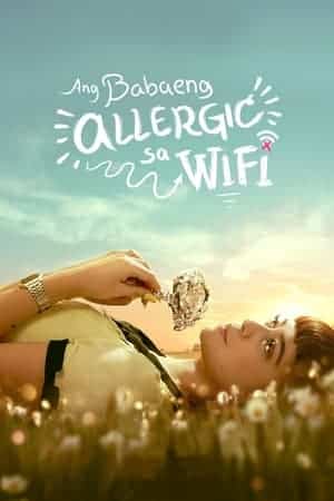 The Girl Allergic To Wi-Fi (2018)