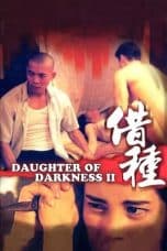 Nonton Daughter of Darkness 2 (1994) Subtitle Indonesia