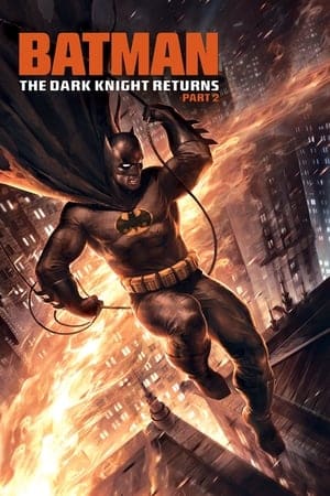 Batman: The Dark Knight Returns, Part 2 (2013)