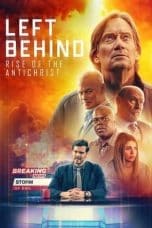 Nonton Left Behind: Rise of the Antichrist (2023) Subtitle Indonesia