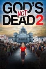 God’s Not Dead 2 (2016)