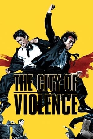 The City Of Violence (2006)