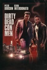 Notnon Dirty Dead Con Men (2018) Subtitle Indonesia