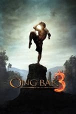 Nonton Ong Bak 3 (2010) Subtitle Indonesia