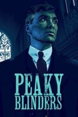 Nonton Peaky Blinders Season 1 sampai Season 6 (2022) Subtitle Indonesia