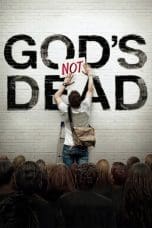 Notnon God’s Not Dead (2014) Subtitle Indonesia