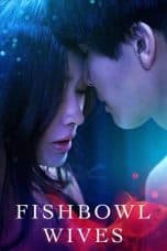 Notnon Fishbowl Wives (2022) Subtitle Indonesia