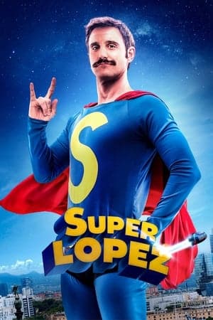 Superlopez (2018)