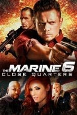 Nonton The Marine 6: Close Quarters (2018) Subtitle Indonesia