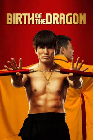 Birth Of The Dragon (2017)