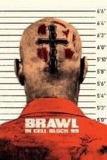 Notnon Brawl in Cell Block 99 (2017) Subtitle Indonesia